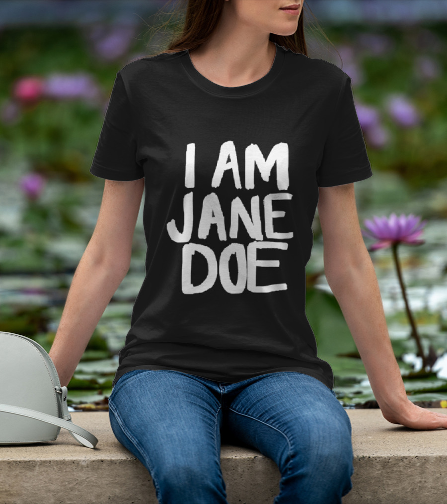 I Am Jane Doe T-Shirt