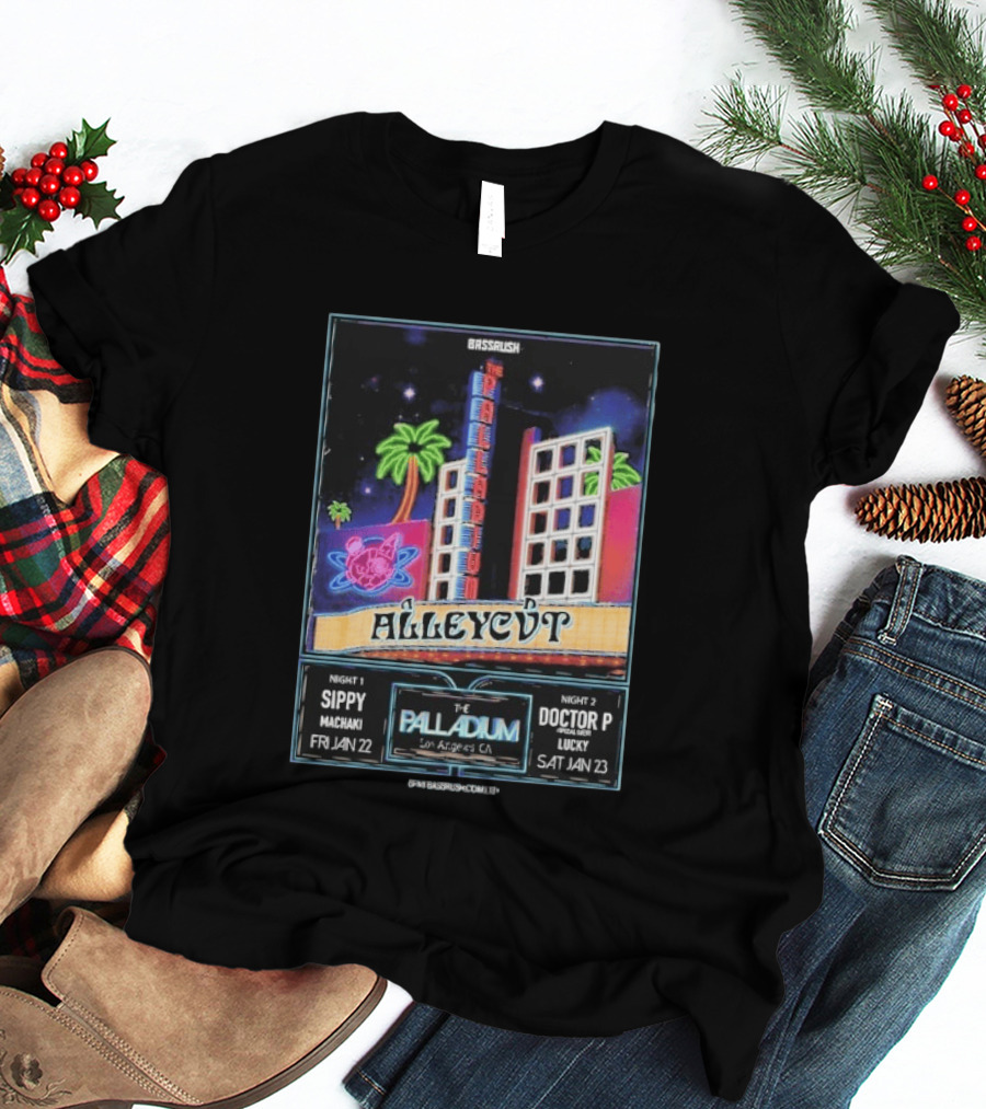 Bassrush Alleycvt The Palladium Los Angeles Night 1 Sippy Machaki Jan 22 Night 2 Doctor P Lucky Jan 23 T-Shirt