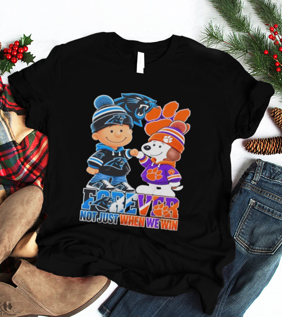 Charlie Brown Snoopy Carolina Panthers Clemson Tigers Forever Not Just When We Win T-Shirt