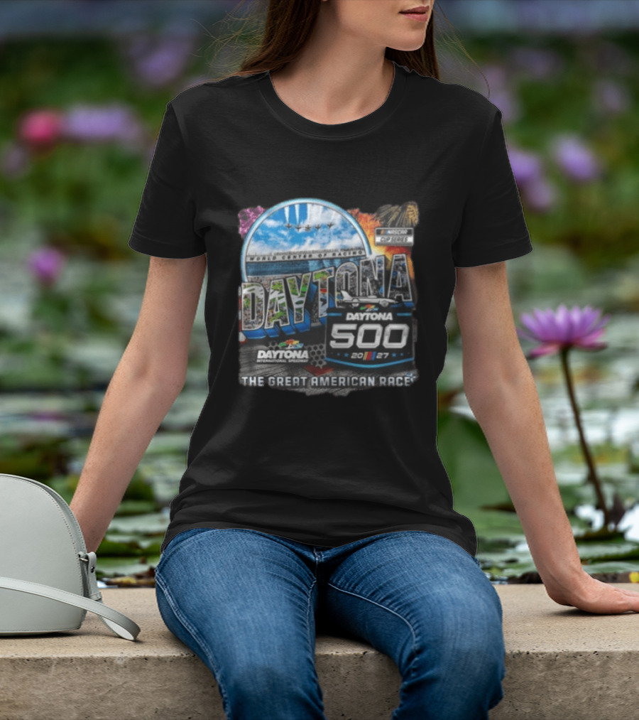 Daytona International Speedway The Great American Race Daytona 500 February 21 2027 NASCAR Racing Event T-Shirt