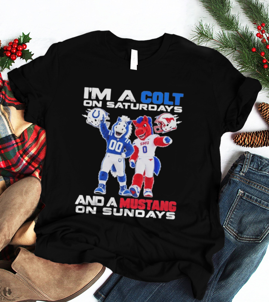 I'm A Colt On Saturdays And A Mustang On Sundays SMU Mascots Football Team T-Shirt
