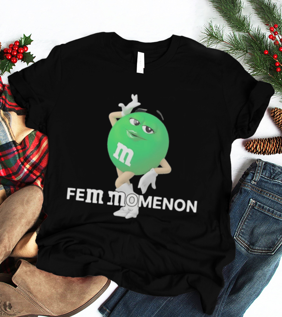 FeMomenon M&M Green Character Feminist Wordplay T-Shirt