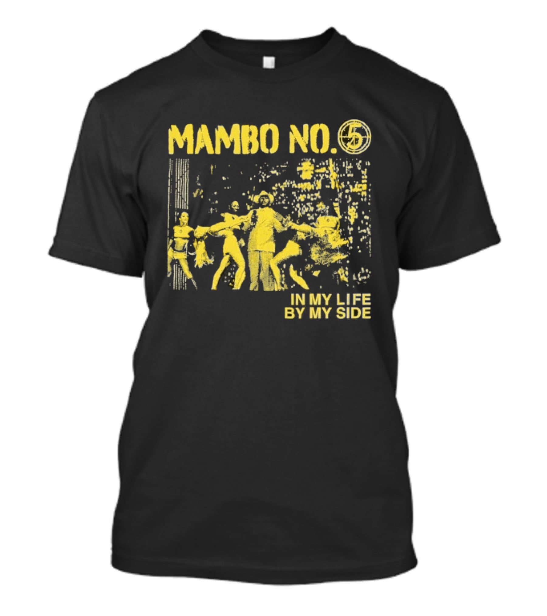 Mambo No. 7 Seconds In My Life By My Side Retro Dance Vibes T-Shirt