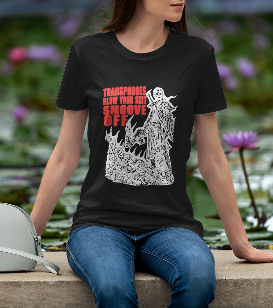 Transphobes Blow Your Smoove Off Flame Spirit T-Shirt