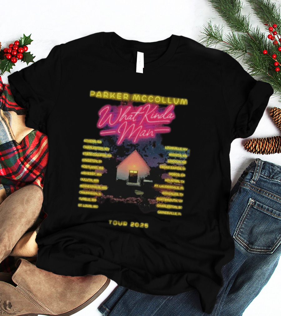 Parker McCollum What Kinda Man Tour 2025 Dates Home Venue Cities T-Shirt