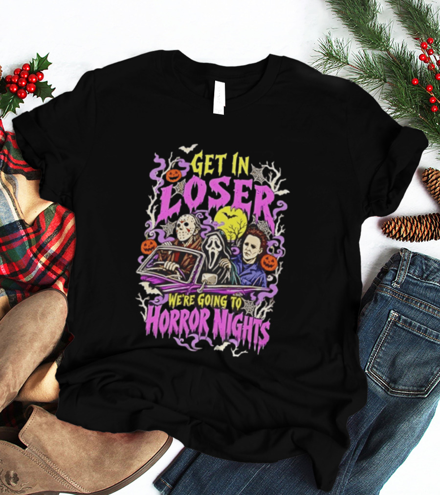 Michael Myers Jason Voorhees Ghostface Get In Loser We're Going To Horror Nights Retro Halloween Halloween HorrorCharacters T-Shirt