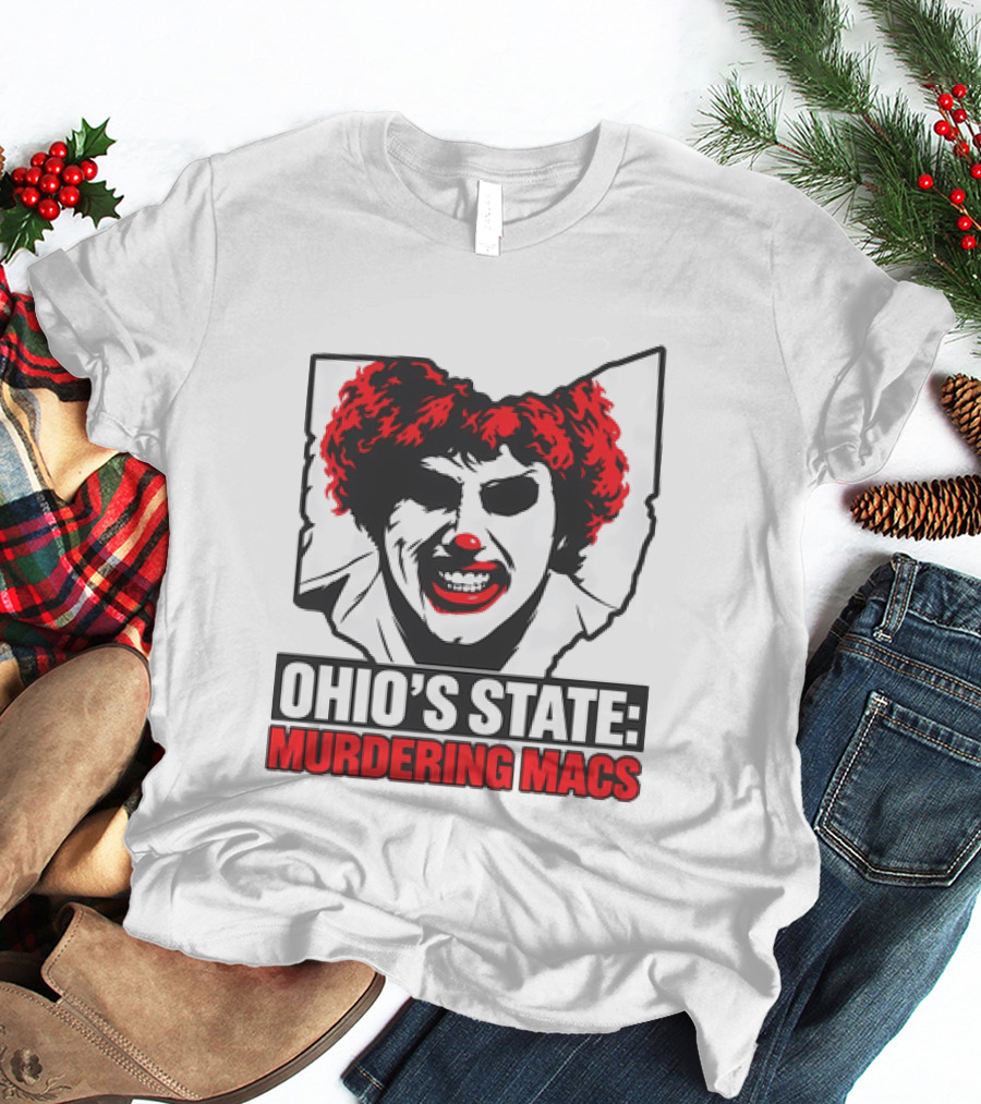 Ohio's State Murdering Macs T-Shirt