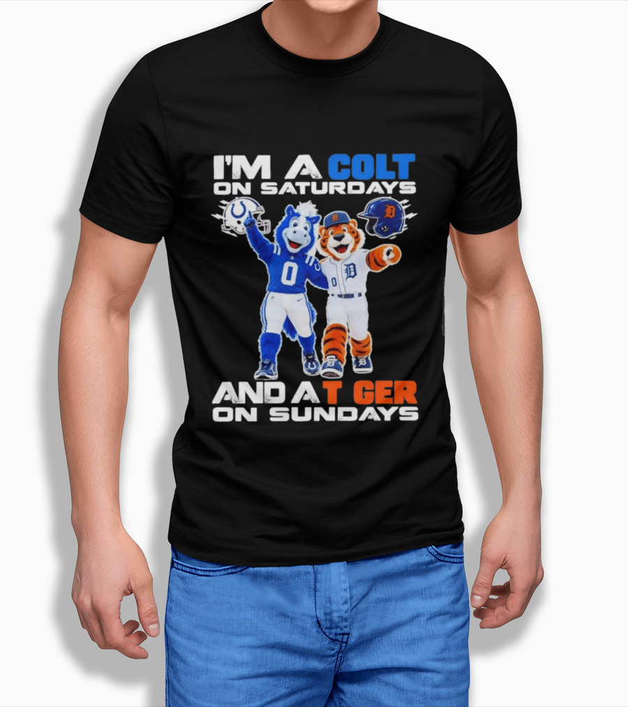 I'm A Colt On Saturdays And A Tiger On Sundays Mascot Colts Tigers Sports Fan Gear T-Shirt