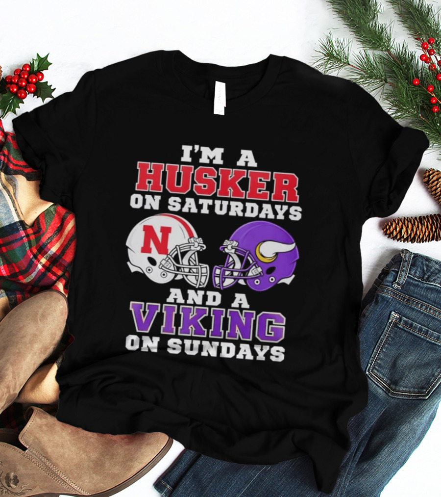 I'm A Husker On Saturdays And A Viking On Sundays Football Fan Gear T-Shirt