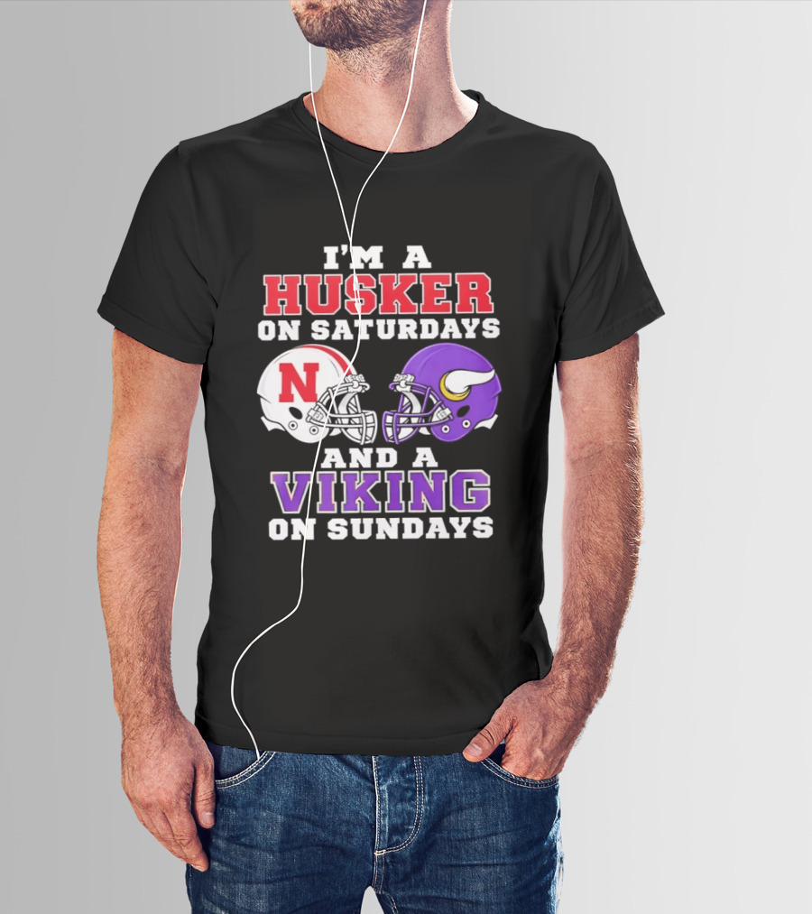 I'm A Husker On Saturdays And A Viking On Sundays Football Fan Gear T-Shirt
