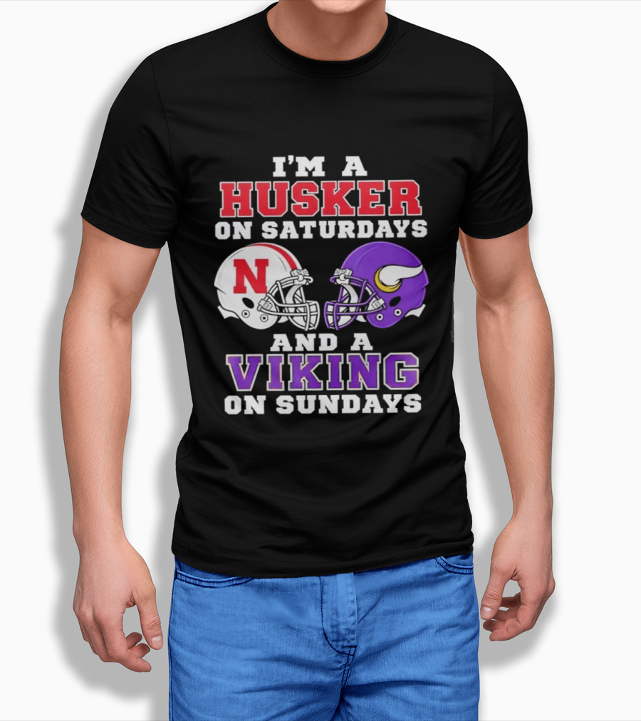 I'm A Husker On Saturdays And A Viking On Sundays Football Fan Gear T-Shirt