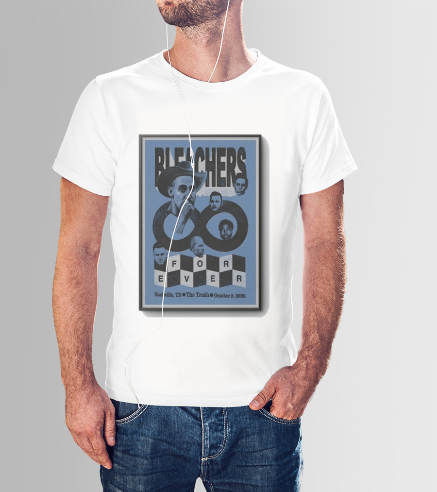 Bleachers Nashville TN The Truth Tour October 8 2026 Forever T-Shirt