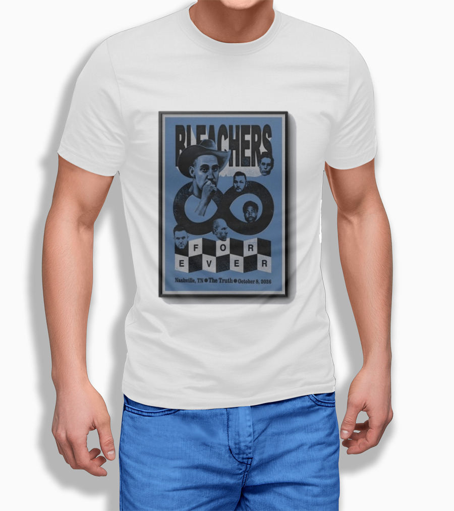 Bleachers Nashville TN The Truth Tour October 8 2026 Forever T-Shirt