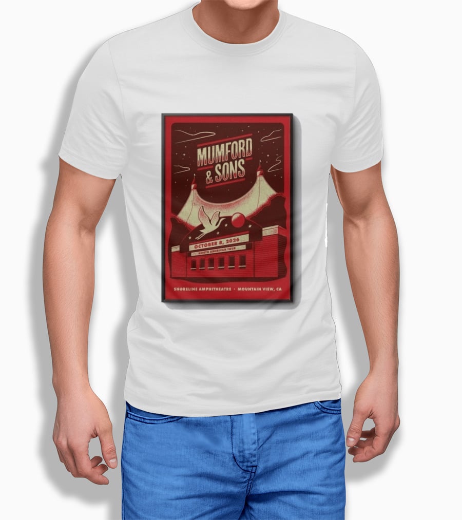Mumford And Sons North American Tour Shoreline Amphitheatre Mountain View CA October 8 2026 Reprint T-Shirt