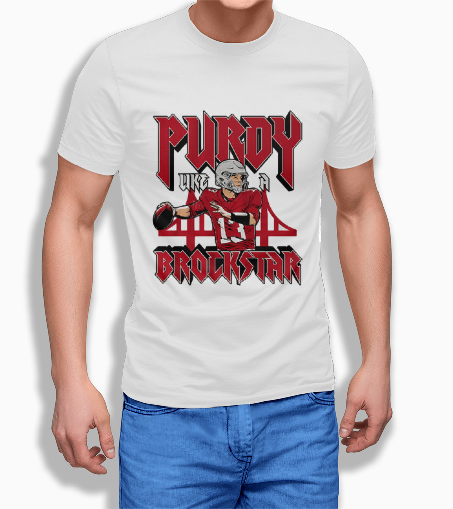 Purdy Like A Brockstar Football Player With Bridge T-Shirt
