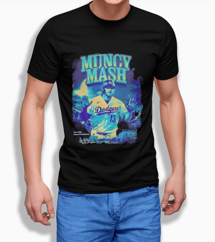 Max Muncy Muncy Mash Los Angeles Dodgers 13 Baseball Player Dodgers Stadium T-Shirt