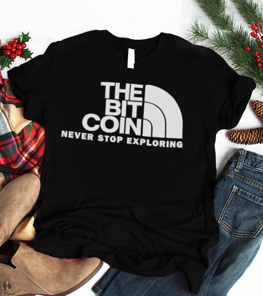 The Bit Coin Never Stop Exploring Adventure T-Shirt