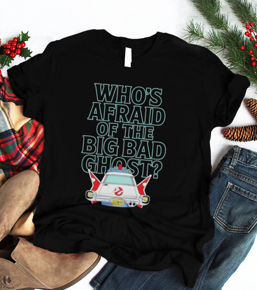 The Real Ghostbusters Who's Afraid Of The Big Bad Ghost Ecto 1 T-Shirt
