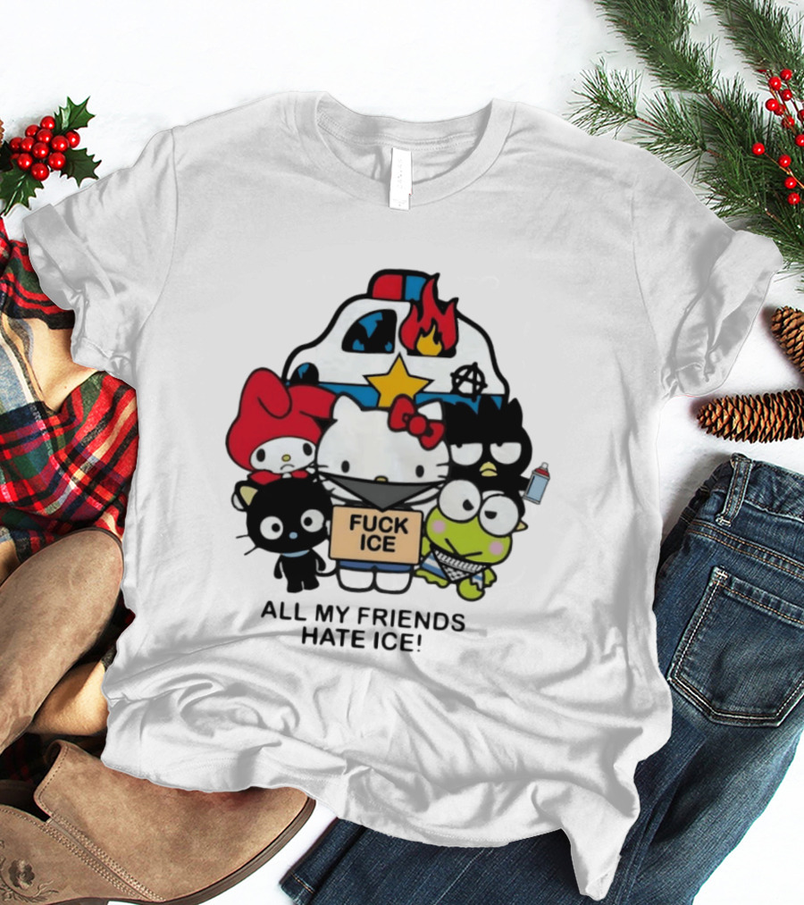 Hello Kitty Fuck Ice All My Friends Hate Ice T-Shirt