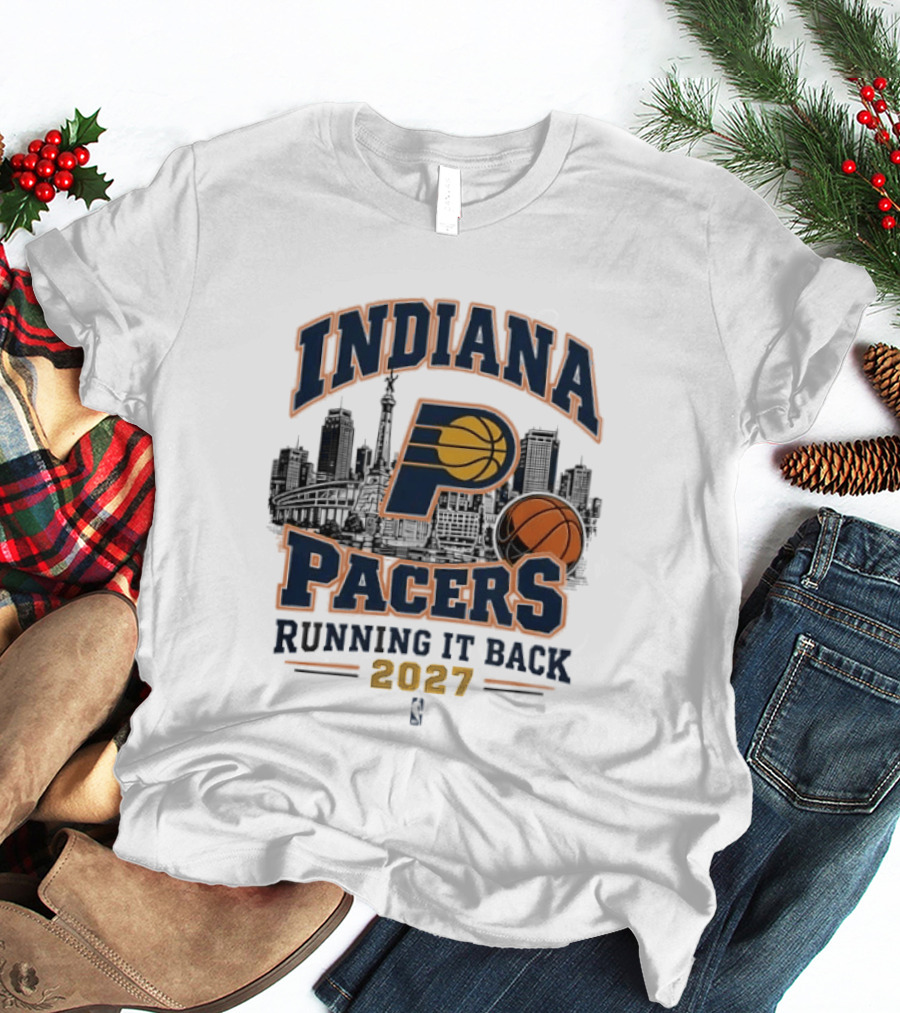 Indiana Pacers Running It Back 2027 NBA Basketball Skyline T-Shirt