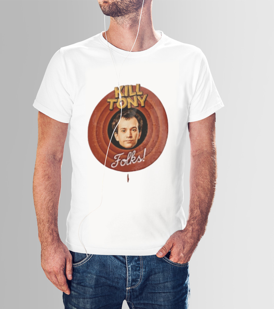 Kill Tony Folks Pat O'Neill Classic Cartoon T-Shirt