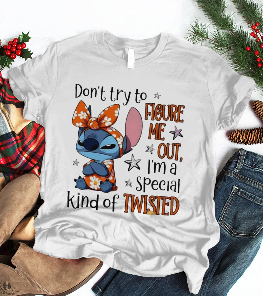 Stitch Don't Try To Figure Me Out I'm A Special Kind Of Twisted T-Shirt