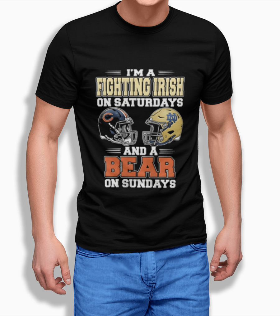 I'm A Fighting Irish On Saturdays And A Bear On Sundays Football Helmets T-Shirt