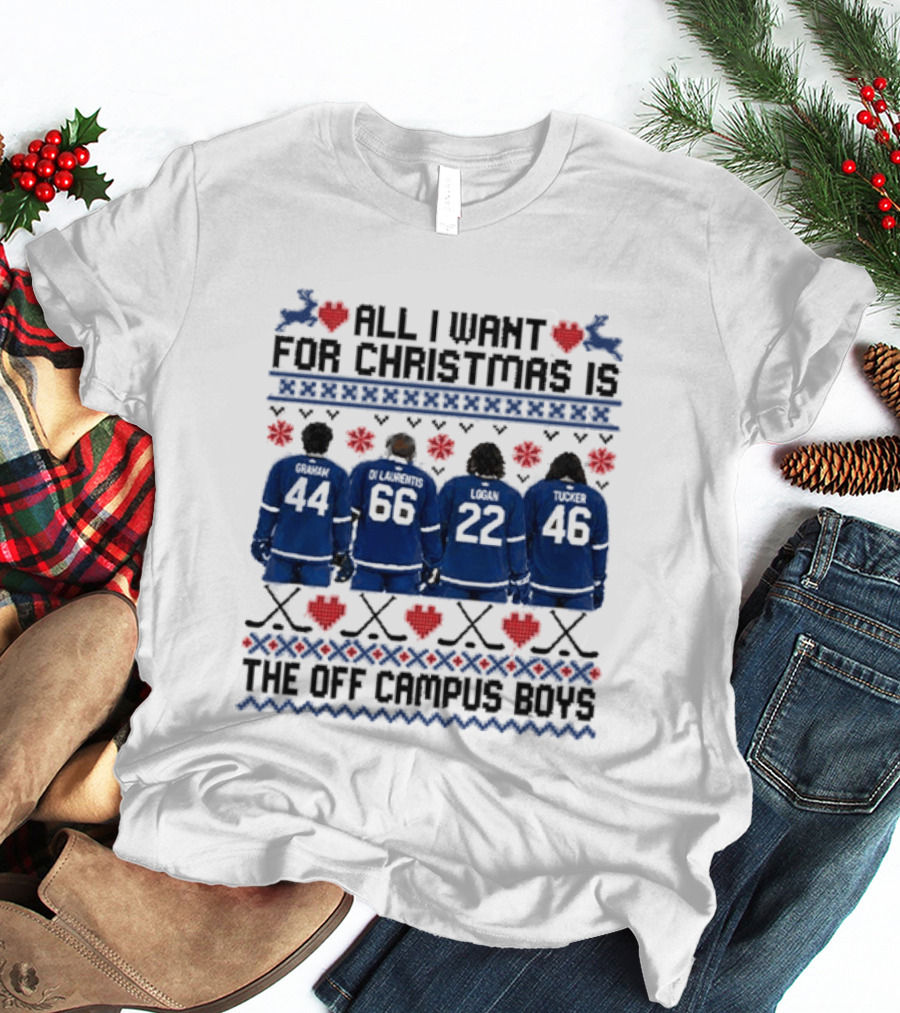 Toronto Maple Leafs All I Want For Christmas Is The Off Campus Boys Ugly Christmas Sweater T-Shirt
