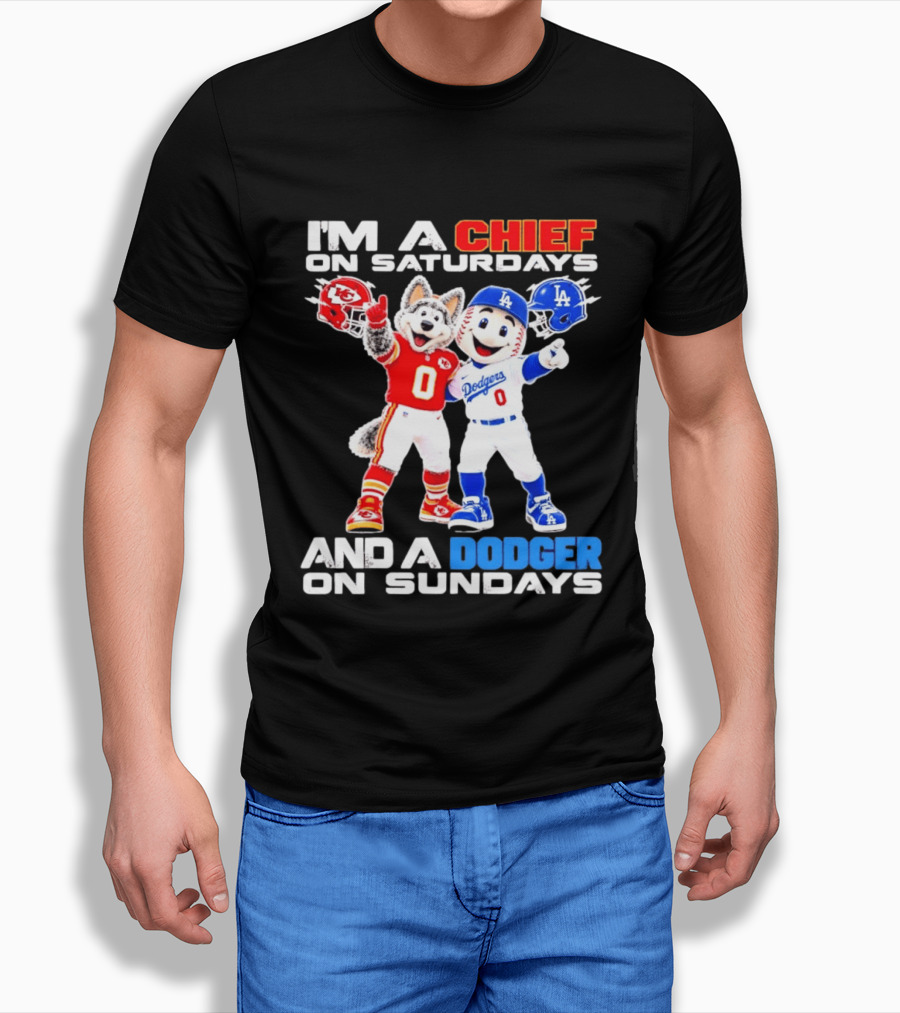 I'm A Chief On Saturdays And A Dodger On Sundays Kansas City Mascot Dodgers Mascots T-Shirt
