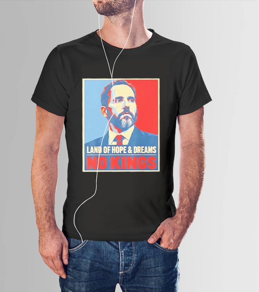 Jack Smith Land Of Hope And Dreams No Kings T-Shirt
