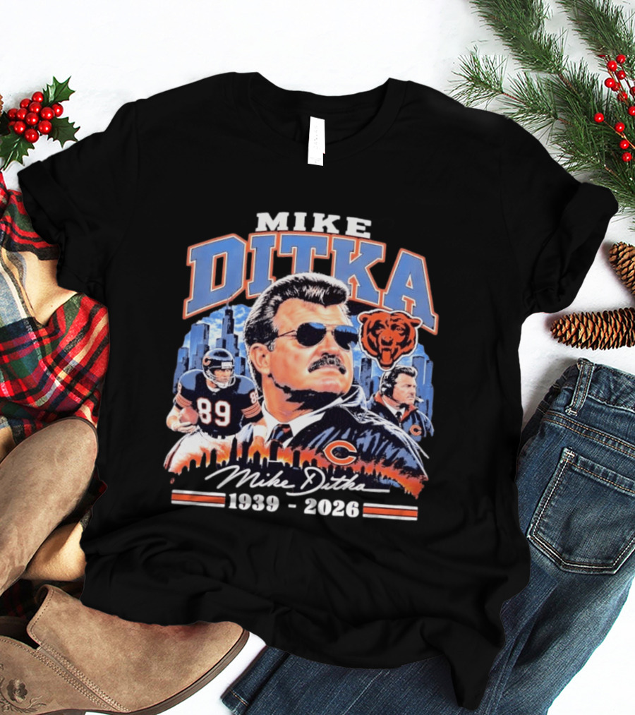 Mike Ditka Da Coach Chicago Bears Football Legend 1939 2026 Skyline T-Shirt