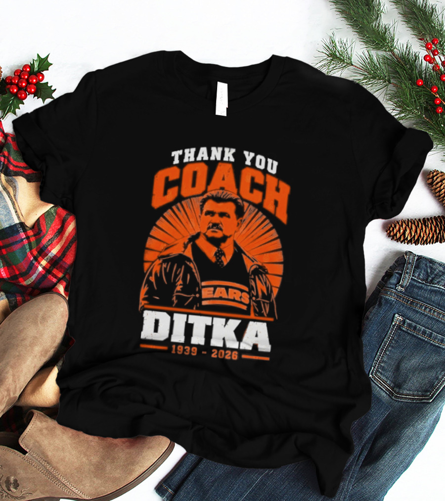Thank You Coach Mike Ditka 1939 2026 Bears T-Shirt