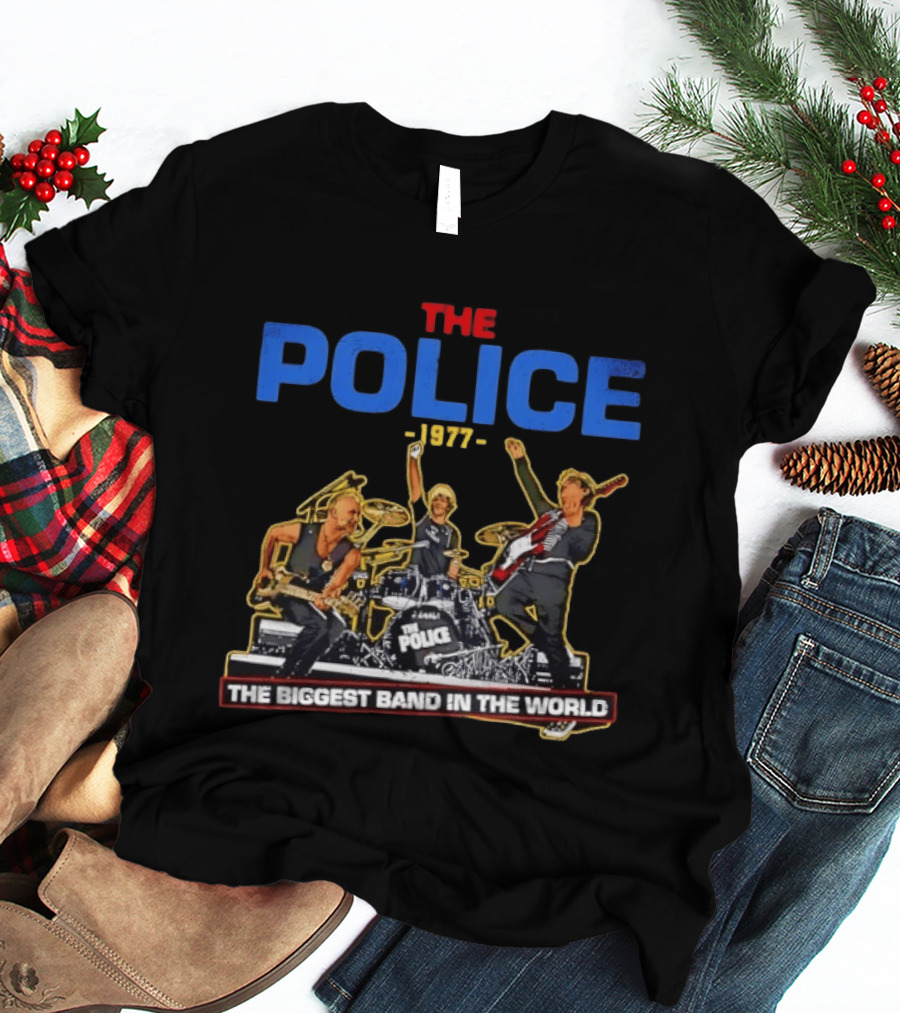 The Police 1977 The Biggest Band In The World T-Shirt