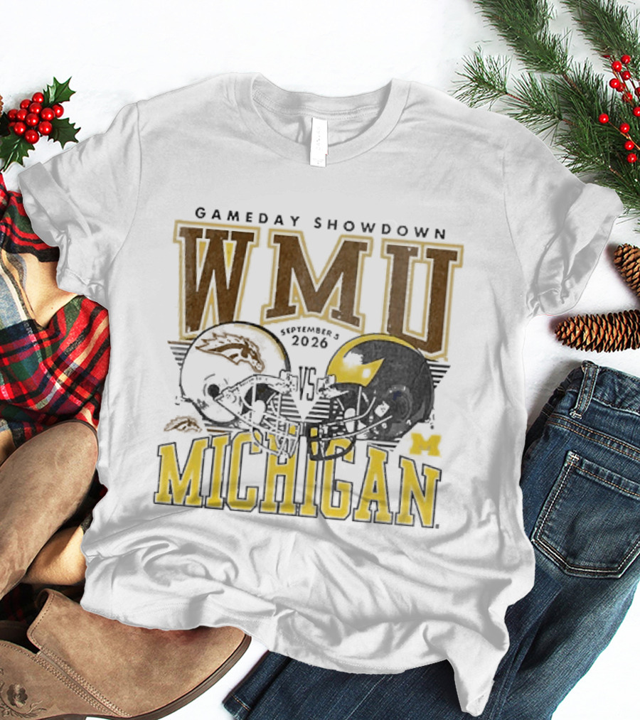 Gameday Showdown WMU Vs Michigan September 5 2026 T-Shirt