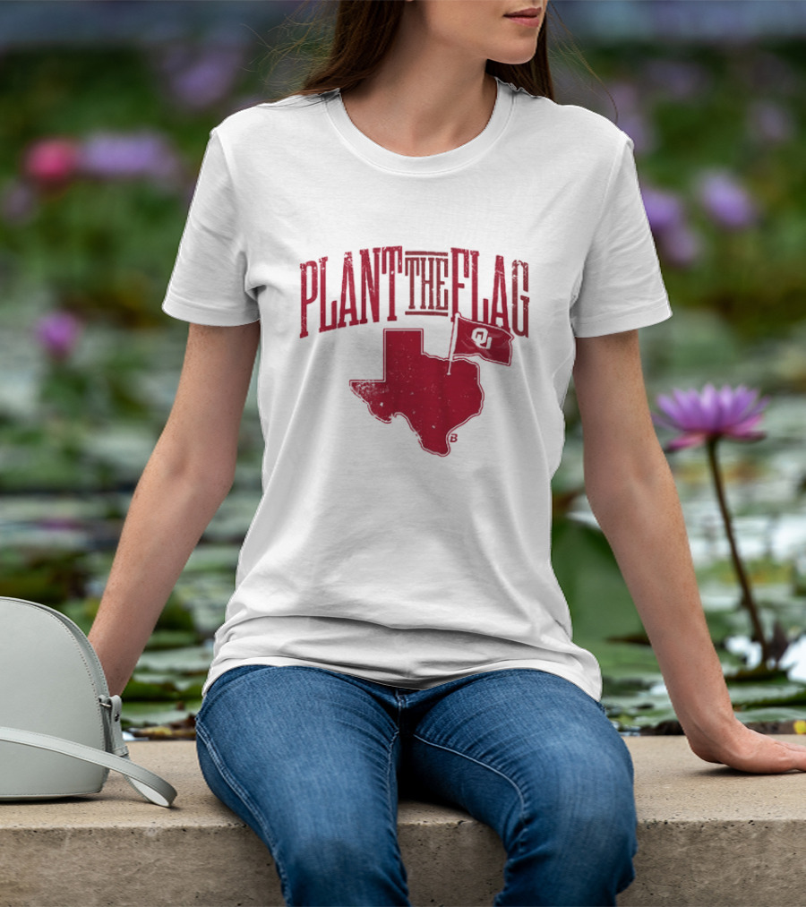 Oklahoma Sooners Football Plant The Flag OU Texas Rivalry T-Shirt