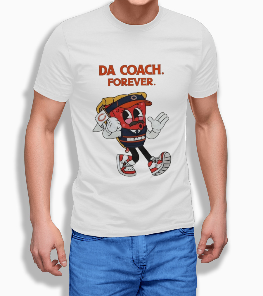 Da Coach Forever Pizza Character Bears Mike Ditka T-Shirt