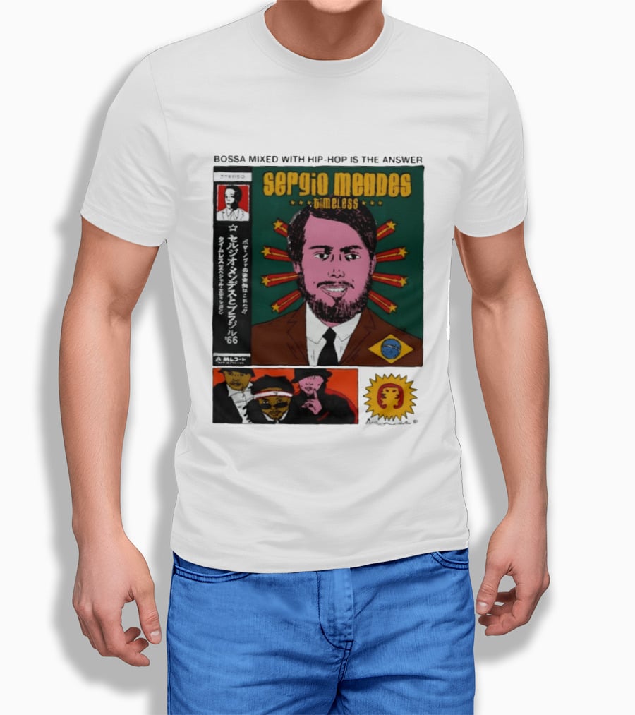 Sergio Mendes Timeless '66 Brazil Bossa Mixed With Hip Hop Is The Answer T-Shirt