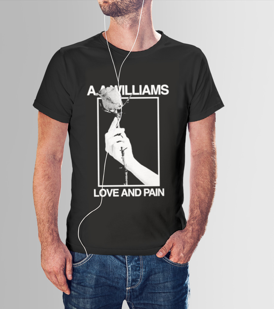 Aa Williams Love And Pain Rose Hand T-Shirt