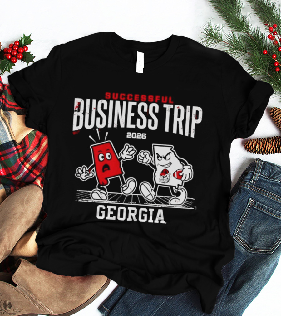Successful Business Trip 2026 Georgia Fight T-Shirt