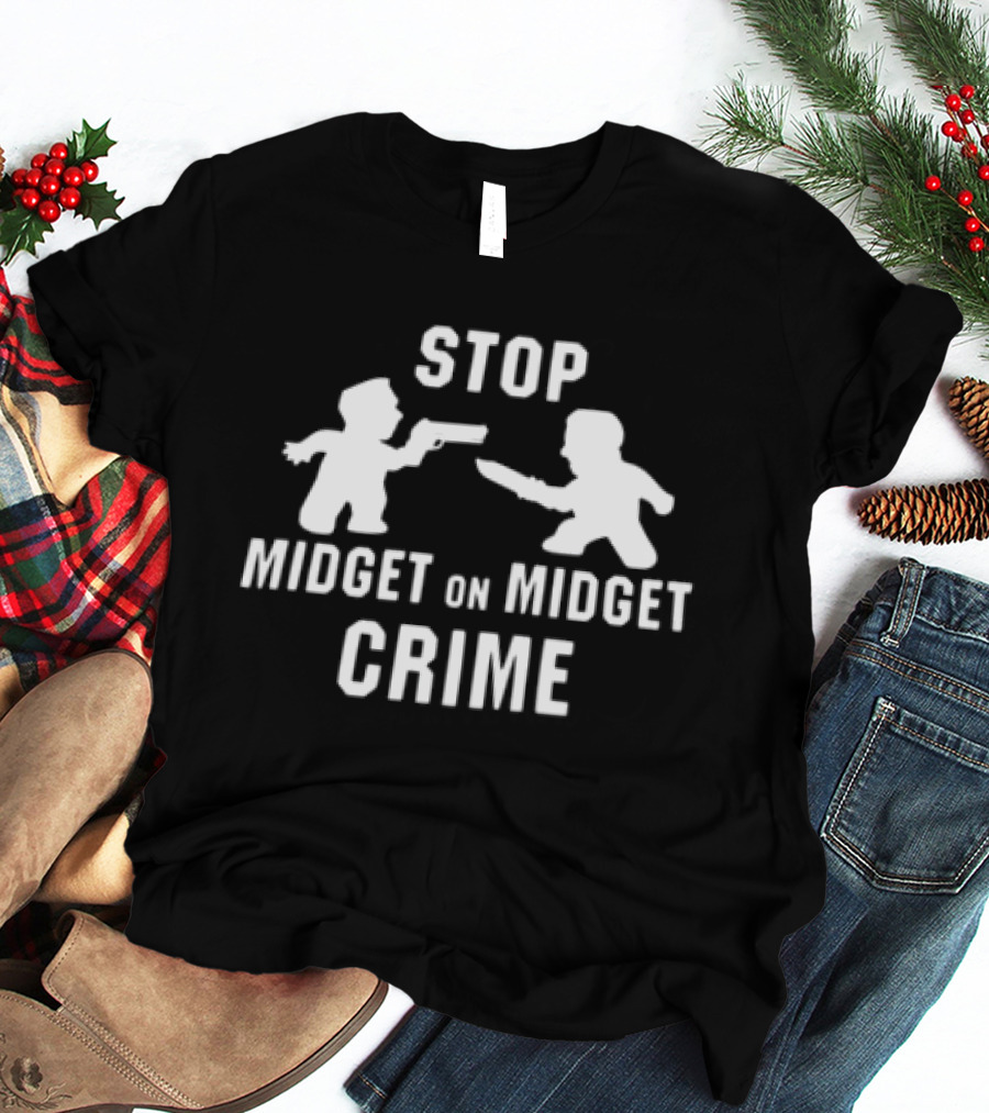 STOP MIDGET ON MIDGET CRIME Grimykids Store T-Shirt