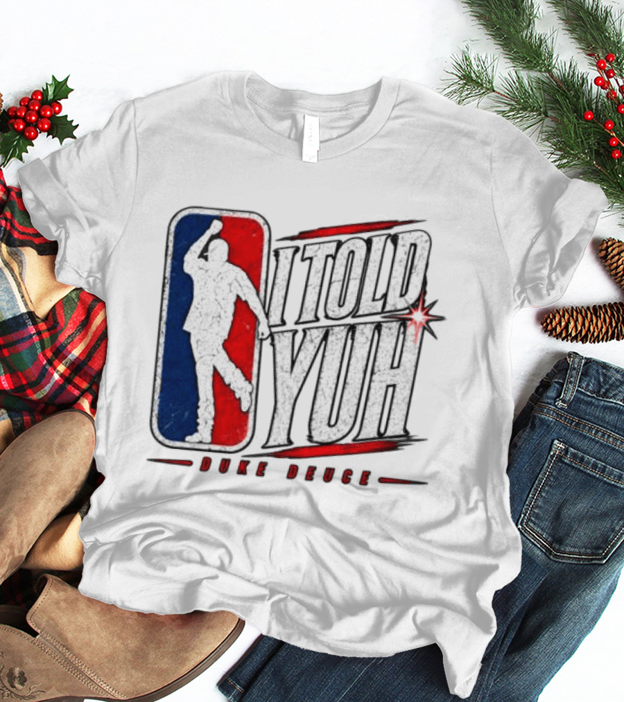 Duke Deuce I Told Yuh Oversized NBA T-Shirt