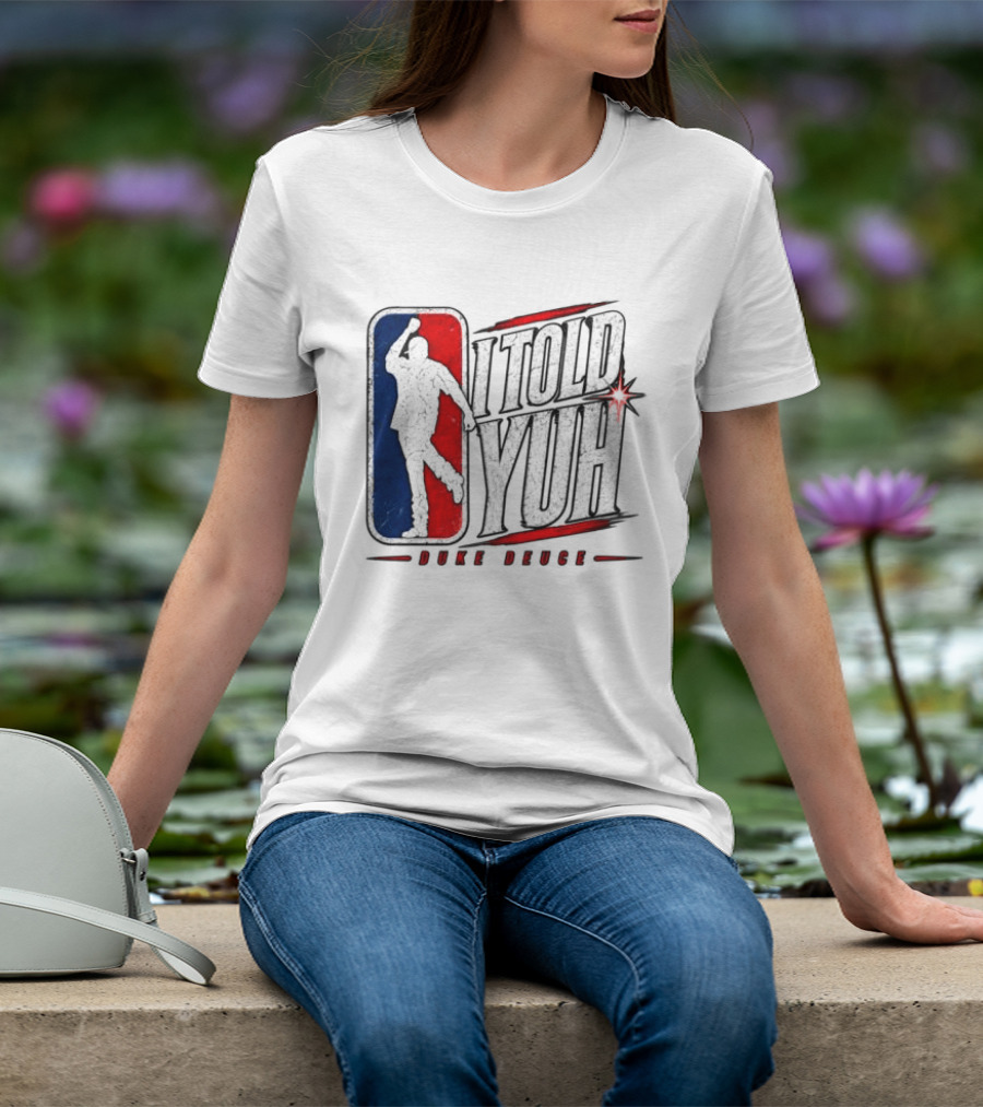 Duke Deuce I Told Yuh Oversized NBA T-Shirt