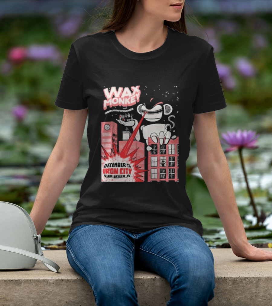 Wax Monkey Iron City Birmingham AL December 18 2026 T-Shirt