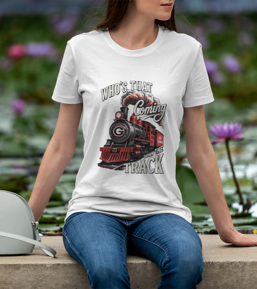 Who's That Coming Down The Track Georgia Bulldogs Go Dawgs Train T-Shirt