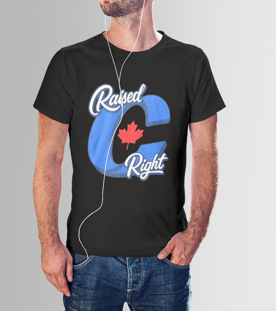 Raised Right Canada Proud Conservative Canadian Maple Leaf C T-Shirt