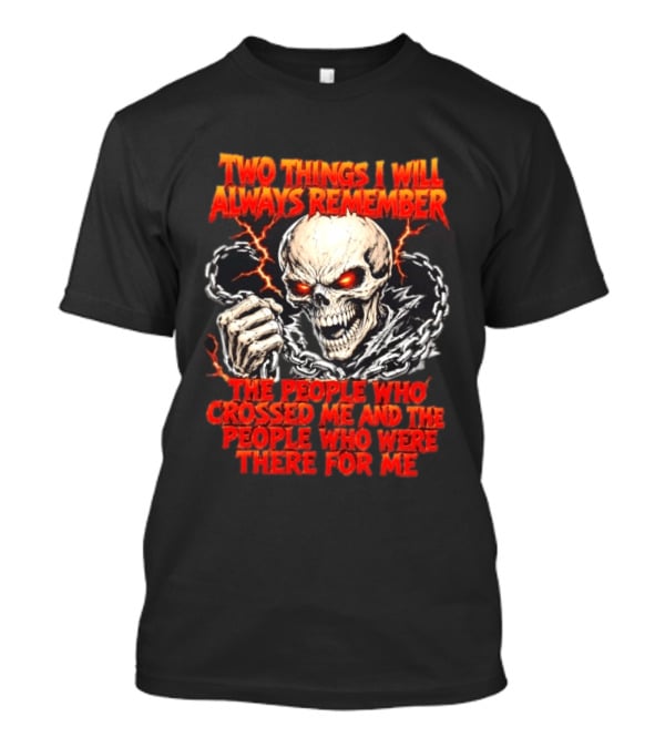 Two Things I Will Always Remember Skull Chains Lightning T-Shirt
