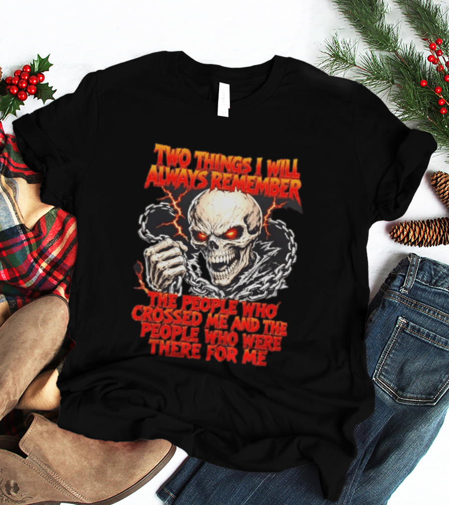 Two Things I Will Always Remember Skull Chains Lightning T-Shirt