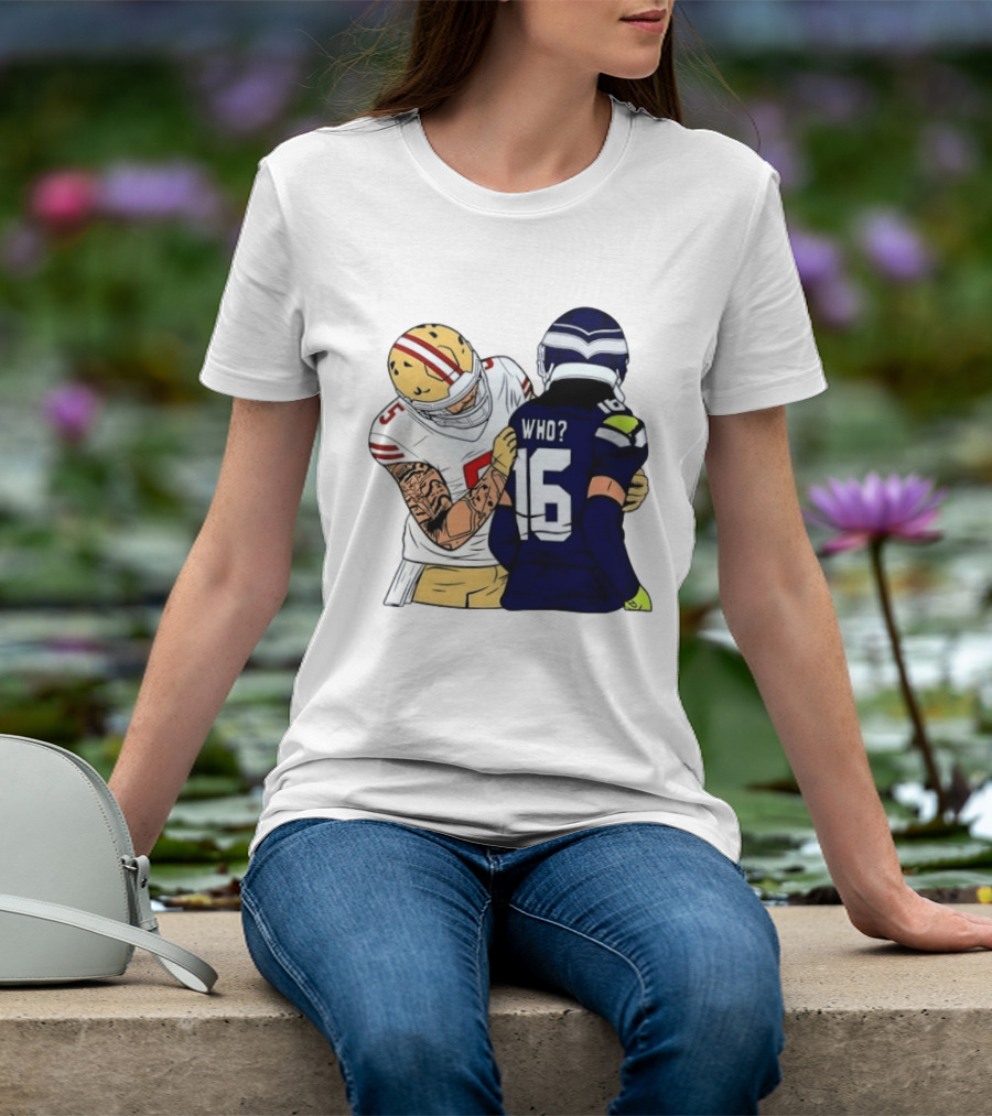 Mike Evans Trevon Diggs Who Are You Football NFC West Rivalry 49ers Seahawks T-Shirt
