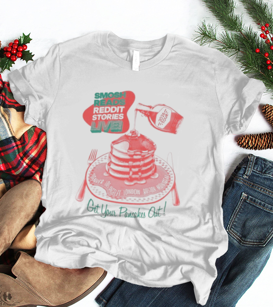 Smosh Reads Reddit Live Syrup And Pancakes T-Shirt