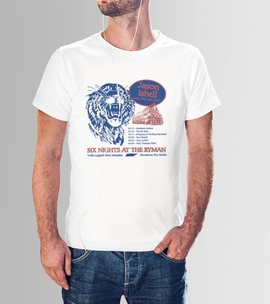 Jason Isbell And The 400 Unit Six Nights At The Ryman October 18 19 20 22 23 24 2026 T-Shirt